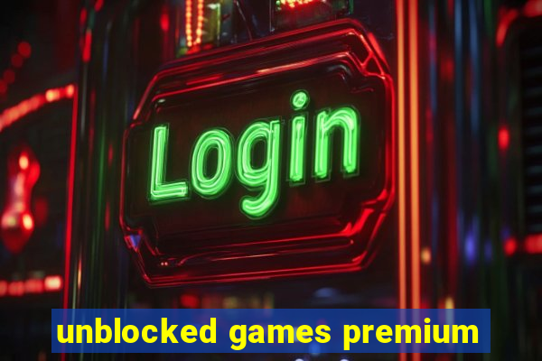 unblocked games premium